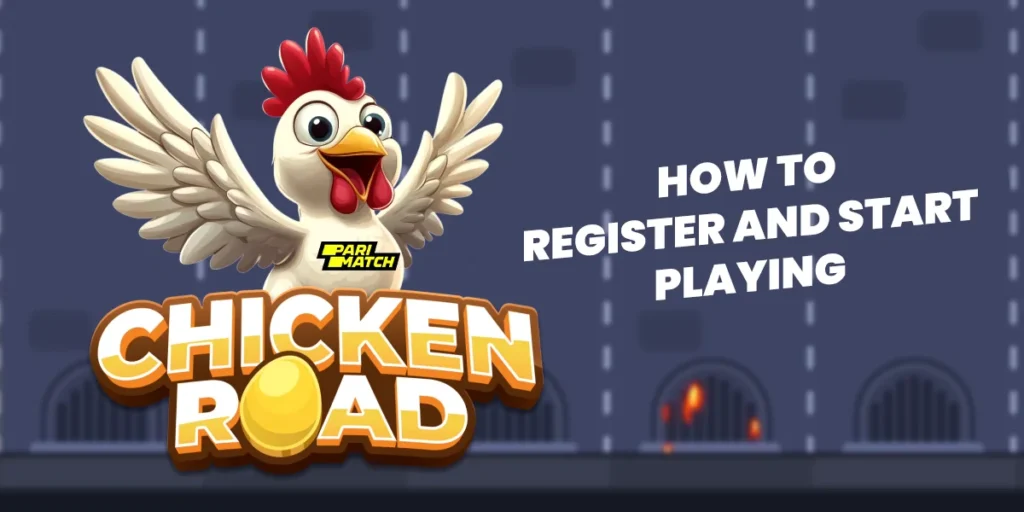 How to Register and Start Playing Chicken Road at Parimatch Register Chicken Road at Parimatch